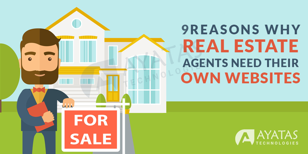 Why Real Estate Agents Need Their Own Websites - Ayatas Technologies