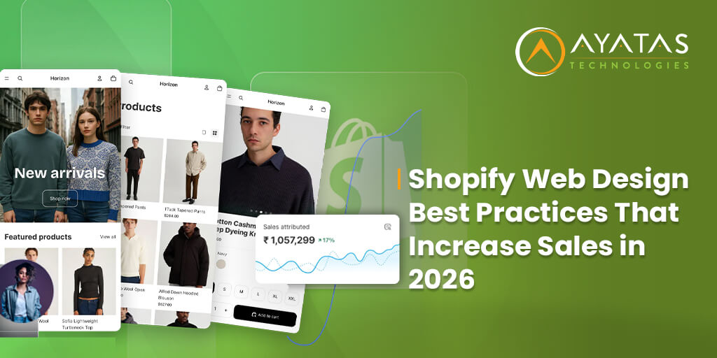 Shopify Web Design Best Practices That Increase Sales in 2026 - Ayatas Technologies